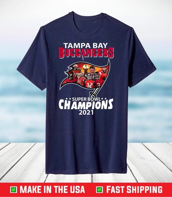 Tampa Bay Champions, Super Bowl Champions, The Buccaneers Win Super Bowl 2021 T-Shirt