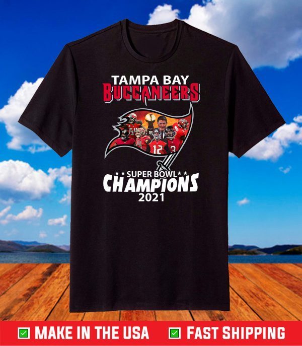 Tampa Bay Champions, Super Bowl Champions, The Buccaneers Win Super Bowl 2021 T-Shirt