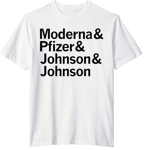 Vaccine Maker - Moderna Pfizer Johnson Johnson T-Shirt