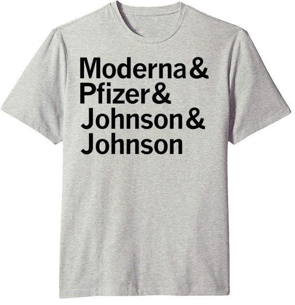 Vaccine Maker - Moderna Pfizer Johnson Johnson T-Shirt