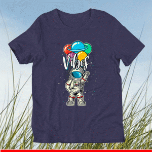Vibes Birthday Astronaut in Space Gifts Lover #Vibes2021 T-Shirt