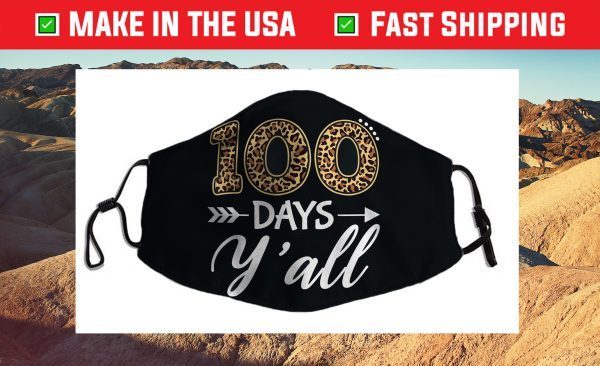 100 Days Y'all Teacher or Student 100th Day of school Us 2021 Face Mask