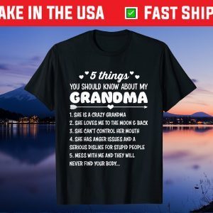 5 Things You Should Know About My Grandma Gift T-Shirt