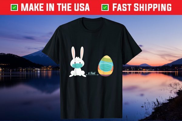 6 Feet Social Distancing Easter Eggs 2021 Gift T-Shirt