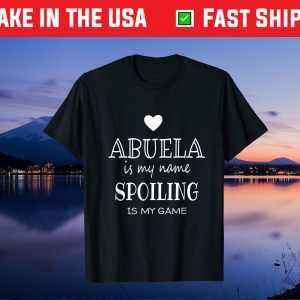 Abuela Is My Name Graphic Funny Gift for Abuela Grandma Gift T-Shirt