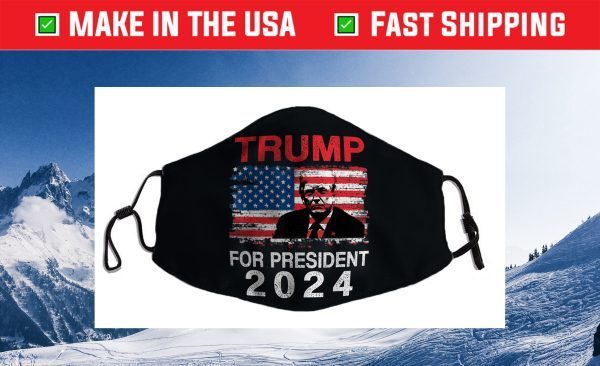 American Flag Trump For President 2024 Cloth Face Mask