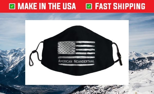 American Neanderthal Flag for Proud Neanderthals Cloth Face Mask
