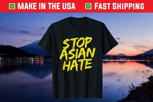 Anti Asian Racism - AAPI Support Stop Asian Hate Unisex T-Shirt