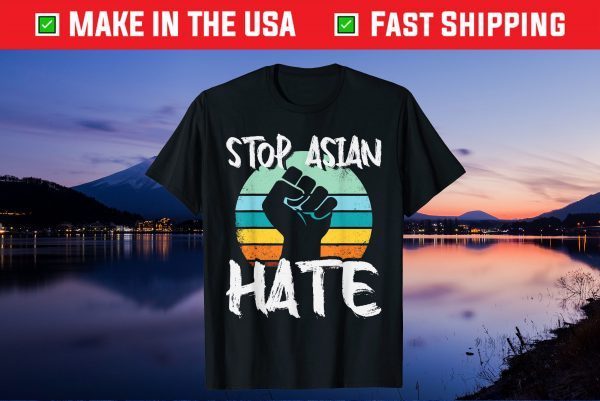 Anti Asian Racism - AAPI Support Stop Asian Hate Classic T-Shirt