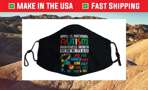 April is National Autism Awareness Month Filter Face Mask