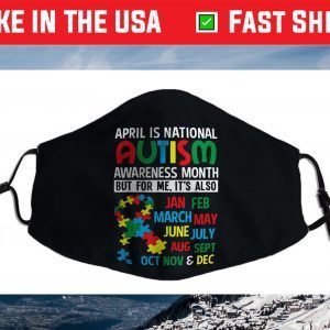 April is National Autism Awareness Month Filter Face Mask