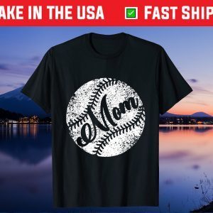 Baseball Tee For Mom Mother's Day Baseball 2021 Unisex T-Shirts