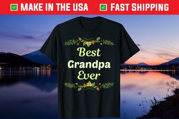 Best Grandpa Ever Father's Day Floral Gift T-Shirt