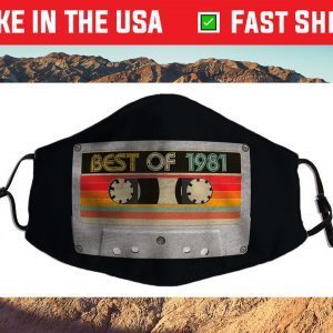 Best Of 1981 40th Birthday Gifts Cassette Tape Vintage Us 2021 Face Mask