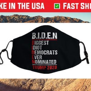 Biggest Idiot Democrats Ever Nominated Joe Biden Cloth Face MaskBiggest Idiot Democrats Ever Nominated Joe Biden Cloth Face Mask