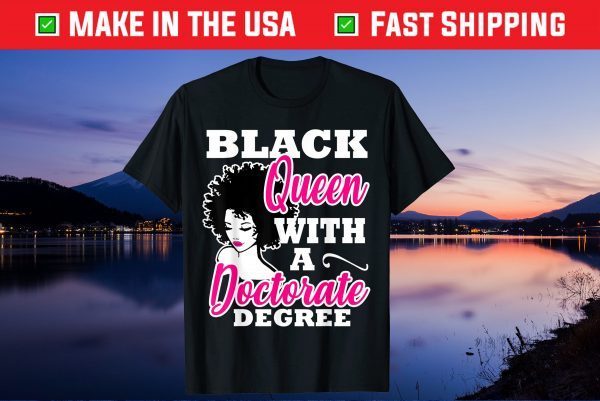 Black Queen With A Doctorate Degree Graduation PhD EdD Gift T-Shirt