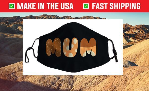 Bluey Mum for moms on Mother's Day, Chili Cloth Face Mask