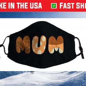 Bluey Mum for moms on Mother's Day, Chili Cloth Face Mask