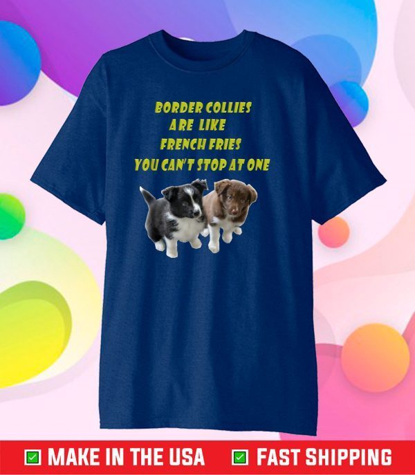 Border Collie - French Fries Classic T-Shirt