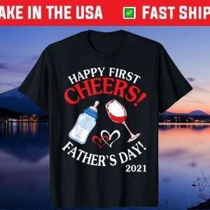 Cheers Happy First Father's Day 2021 Mommy Mama Wine Drinker Unisex T-Shirt