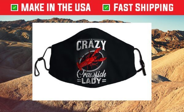 Crazy Crawfish Lady Funny Crawfish Face Mask For Sale