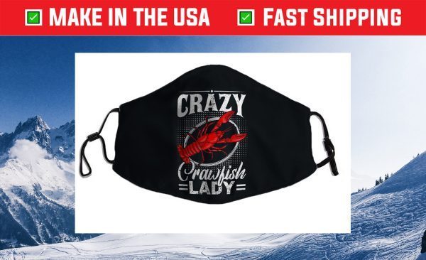 Crazy Crawfish Lady Funny Crawfish Face Mask For Sale