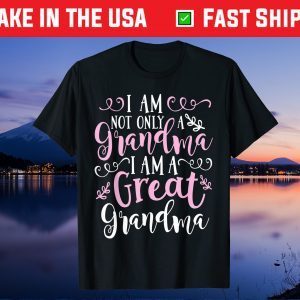 Cute Great Grandma Shirt - Funny Great Grandma Gift T-Shirt