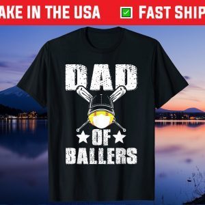 Dad of Ballers Funny Baseball Softball Player Father's Day Gift T-Shirt