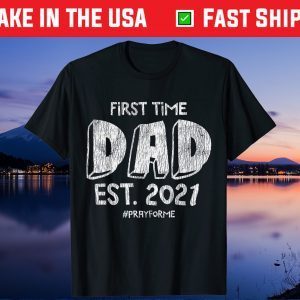 Daddy 2021 Again Soon To Be New Dad Father Pregnancy Gift T-Shirt