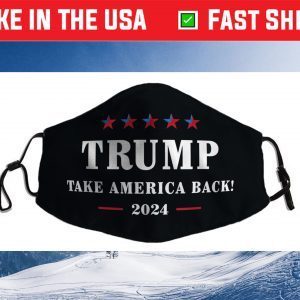 Donald Trump 2024 Take America Back Election - The Return Us 2021 Face Mask
