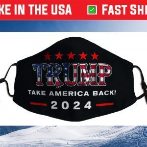 Donald Trump 2024 Take America Back Election - The Return Cloth Face Mask