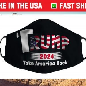 Donald Trump 2024 - Take America Back Us 2021 Face Mask