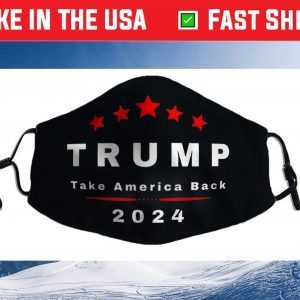 Donald Trump 2024 Take America Back Cloth Face Mask