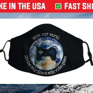 Earth Day 2021 Gamer Save the Only Planet With Video Games Cloth Face Mask