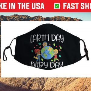 Earth Day Everyday Shirt Earth Day For Kids Students 2021 Cloth Face Mask