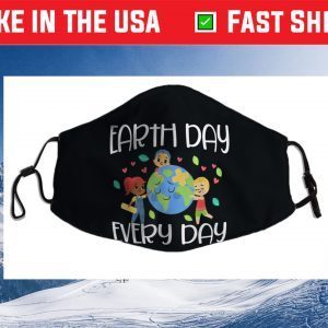 Earth Day Everyday Shirt Earth Day For Kids Students 2021 Cloth Face Mask