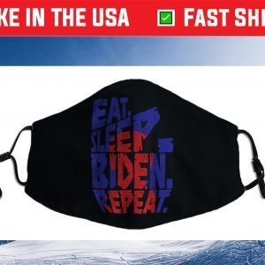 Eat Sleep Biden Repeat Cloth Face Mask