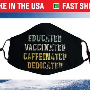 Educated Vaccinated Caffeinated Dedicated Nurse Us 2021 Face Mask