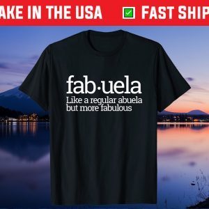 Fabuela Fabulous Abuela Spanish Grandma Gift T-Shirt
