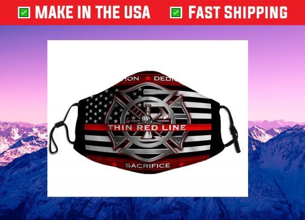 Firefighter Tradition Dedication Thin Red Line Sacrifice 2021 Face Mask