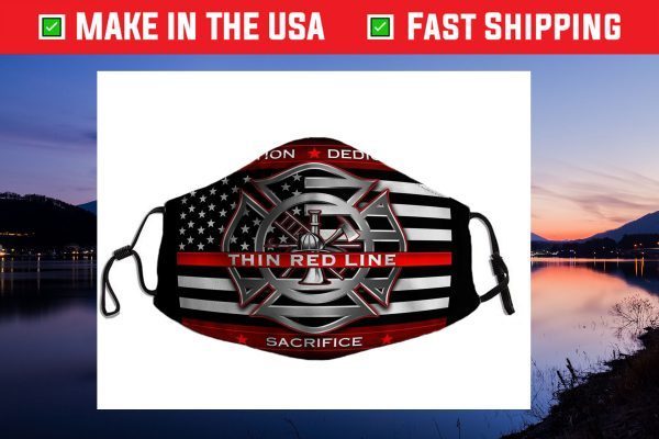 Firefighter Tradition Dedication Thin Red Line Sacrifice 2021 Face Mask