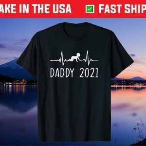 First Time Father New Dad Expecting Daddy 2021 Gift T-Shirt