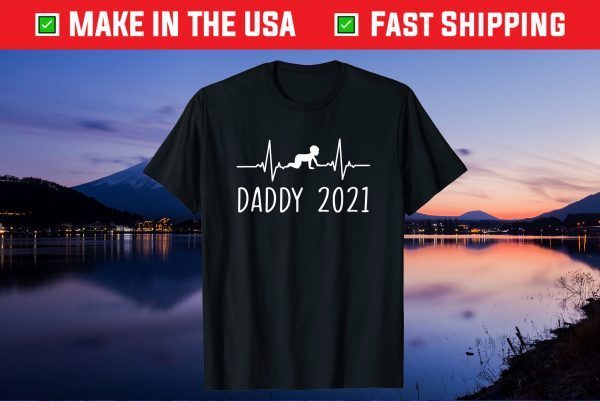 First Time Father New Dad Expecting Daddy 2021 Gift T-Shirt