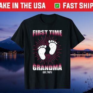 First Time Grandma Est. 2021 Newly Grandmother Humor Unisex T-Shirt