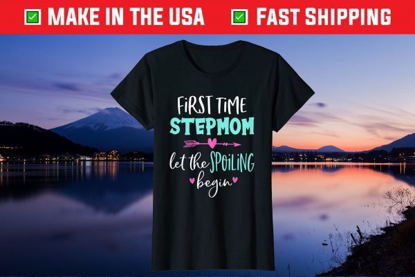 First Time Stepmom Let The Spoiling Begin Blessed Stepmom Classic T-Shirt