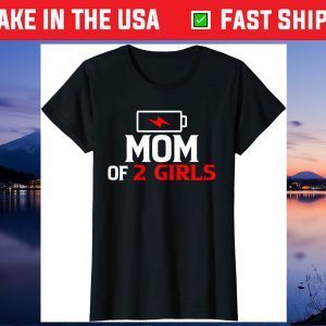 Funny Mom Of 2 Girls Vintage Mom Of 2 Girls Mother Day 2021 Gift T-Shirt