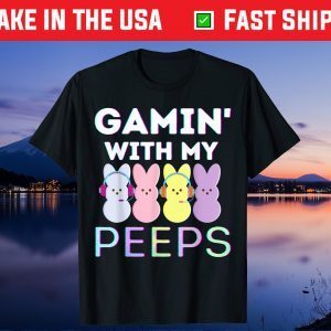 Gaming With My Peeps Easter Peep Video Game Gamer Unisex T-Shirt