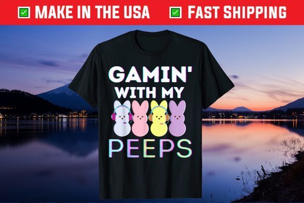 Gaming With My Peeps Easter Peep Video Game Gamer Unisex T-Shirt