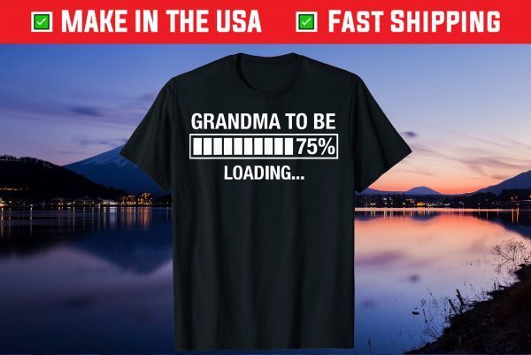 Grandma To Be Loading Mother's Day Funny Classic T-Shirt