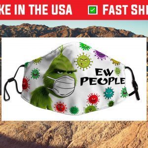 Grinch ew people Us 2021 Face Mask